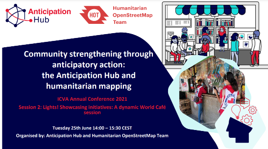Community strengthening through anticipatory action -The Anticipation Hub and humanitarian mapping.