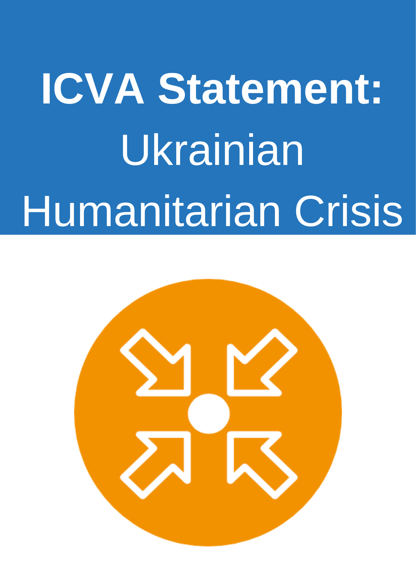 ICVA Statement on the Ukrainian Humanitarian Crisis