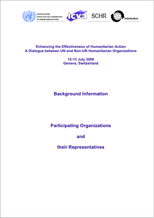 Background Information - Participating Organizations and their Representatives Enhancing the Effectiveness of Humanitarian Action A Dialogue between UN and Non-UN Humanitarian Organizations
