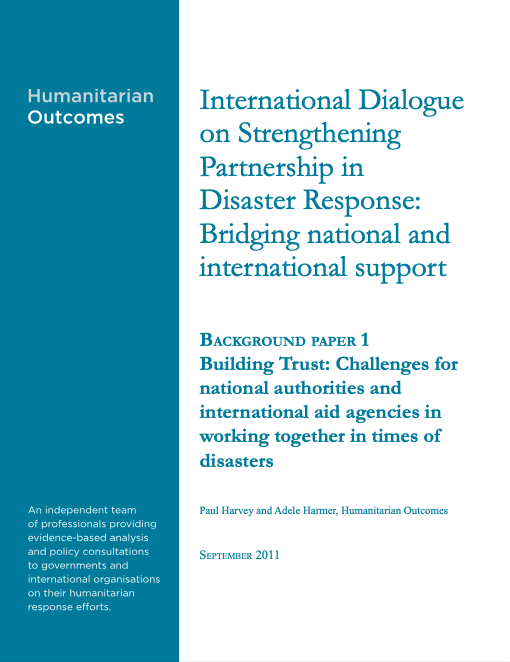 Background Paper - Humanitarian Outcomes International Dialogue on Strengthening Partnership in Disaster Response - Building Trust