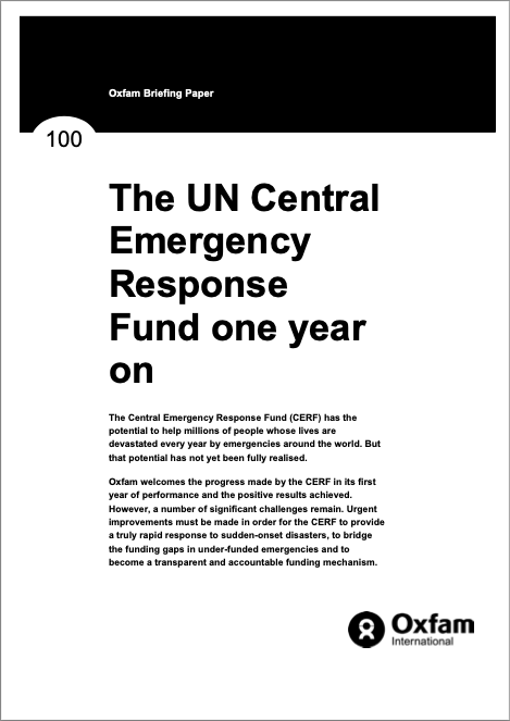 Briefing Paper - Oxfam The UN Central Emergency Response Fund One Year On
